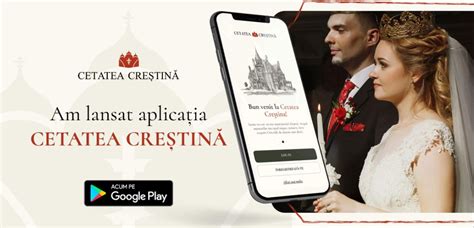 cetatea crestina|„Cetatea Creștină”, aplicația de dating dedicată